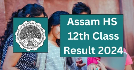 Assam HS 12th Result 2024