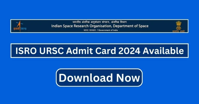 ISRO URSC Admit Card 2024