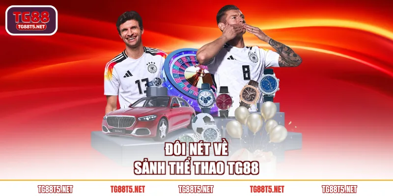 Đôi nét về sảnh thể thao TG88