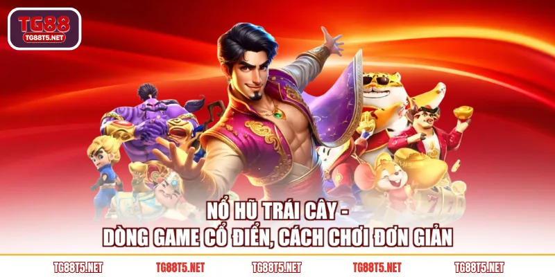Nổ Hũ Trái Cây