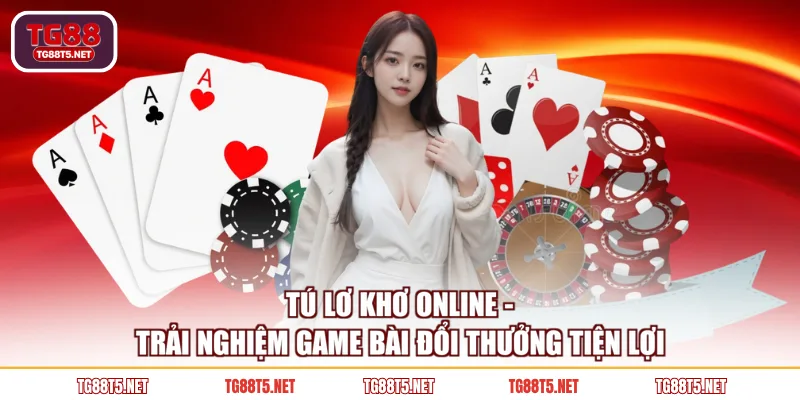 tú lơ khơ online